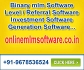 Start Investment Binary Plan Company Rs.19000/-