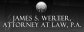 James S. Werter, Attorney at Law, P.A.
