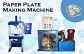Semi- Automatic Paper Plate Making Machine