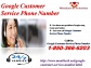 When can we ring @1-850-366-6203 Google Customer Service Phone Number?