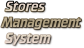 Stores Management System